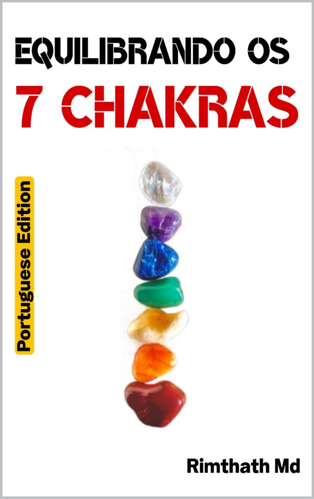 Livro Equilibrando os 7 Chakras — Guia Prático em Português