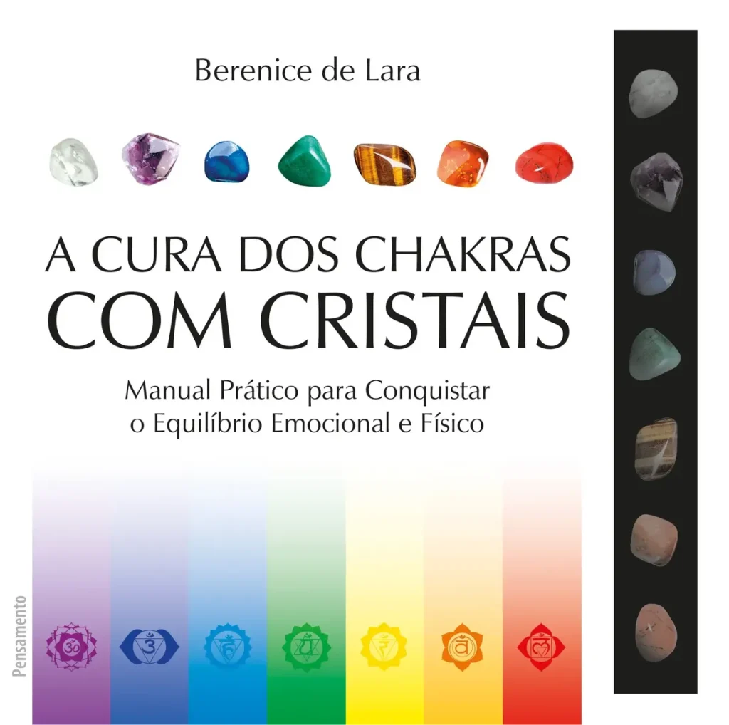 A Cura dos Chakras com Cristais — Berenice de Lara