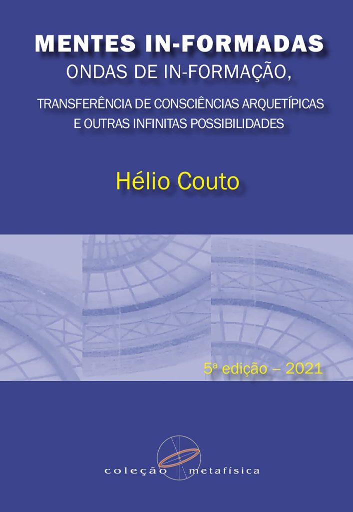 Mentes In-Formadas, Ondas de In-Formação — Hélio Couto