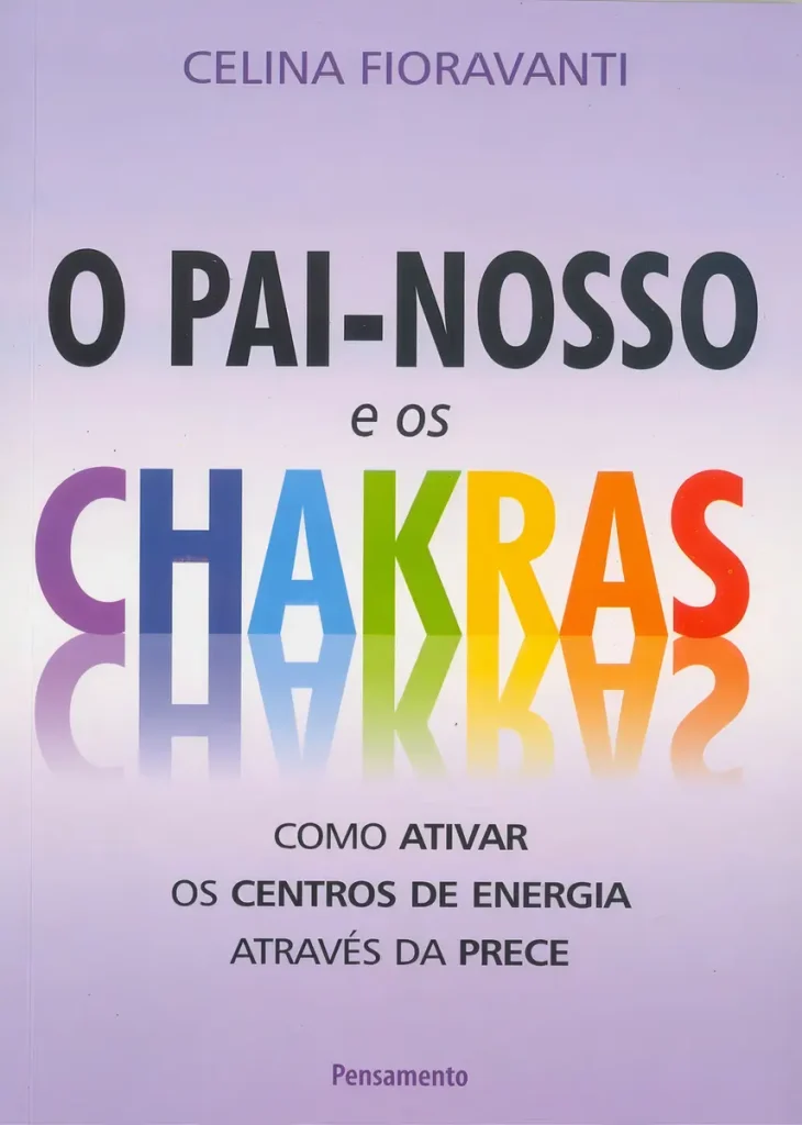 O Pai-Nosso e os Chakras — Celina Fioravanti